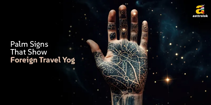 Foreign Travel Yog in Palmistry: Real Signs Explained